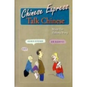 Chinese Express: Talk Chinese | Wang Haitong (ISBN: 9781845700096)
