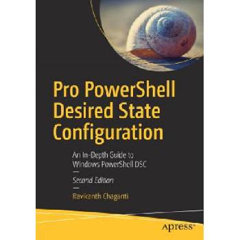 Pro PowerShell Desired State Configuration | Ravikanth Chaganti