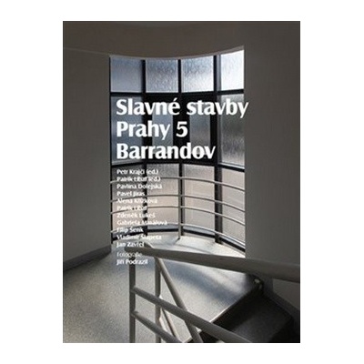 Slavné stavby Prahy 5 FOIBOS - Petr Krajči; Patrik Líbal