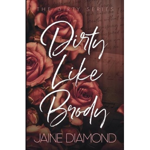 DreamWarp Publishing Ltd Dirty Like Brody | Jaine Diamond