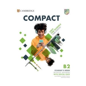 Compact First For Schools B2 First Student's Book without Answers with Digital Pack (ISBN: 9781009167161)