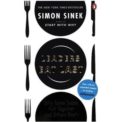 Leaders Eat Last Sinek Simon