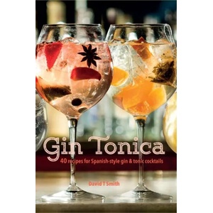 Gin Tonica | David T. Smith (ISBN: 9781849758536)