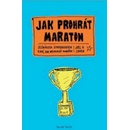 Jak prohrát maraton