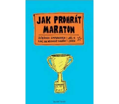 Jak prohrát maraton