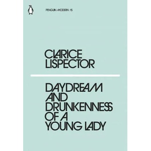 Daydream and Drunkenness of a Young Lady (ISBN: 9780241337608)