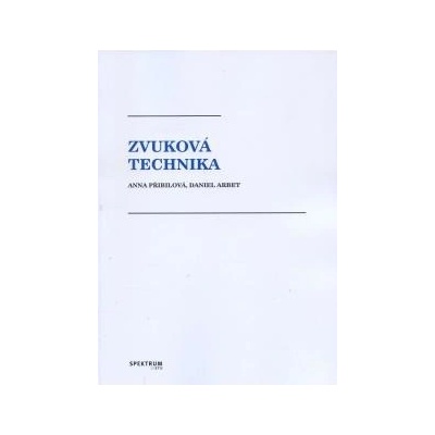 Přibilová Anna, Arbet Daniel - Zvuková technika