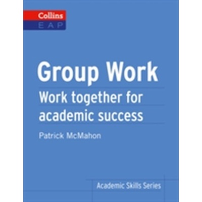 Collins English for Academic Purposes: Group Work
