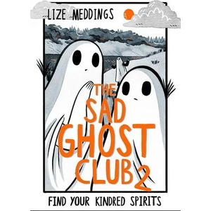 The Sad Ghost Club, Vol. 2 (ISBN: 9781444957549)