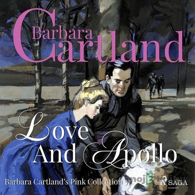 Love and Apollo (Barbara Cartland’s Pink Collection 57) (EN) - Barbara Cartland