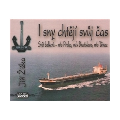 I sny chtějí svůj čas - Jiří Žižka