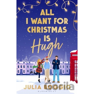 All I Want for Christmas Is Hugh - Julia Boggio