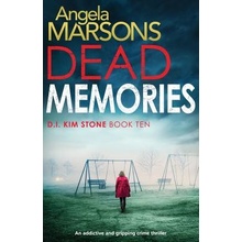 Dead Memories: An Addictive and Gripping Crime Thriller Marsons AngelaPaperback