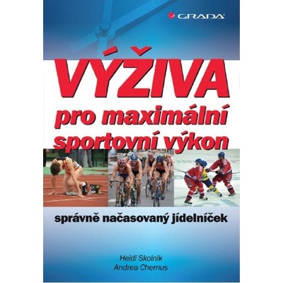 Výživa pro maximální sportovní výkon - Skolnik Heidi, Chernus Andrea