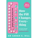 How the Pill Changes Everything