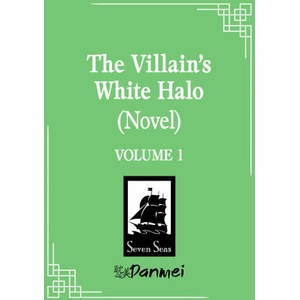 The Villain's White Halo, Vol. 1 (ISBN: 9798895611166)