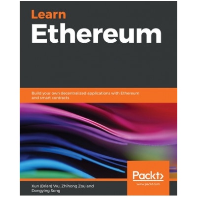 Learn Ethereum | Zhihong Zou, Dongying Song