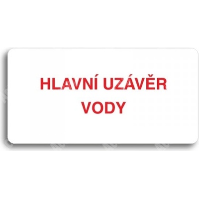 ACCEPT Piktogram HLAVNÍ UZÁVĚR VODY - bílá tabulka - barevný tisk bez rámečku