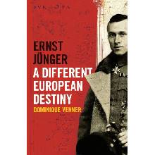Ernst Jünger - A Different European Destiny