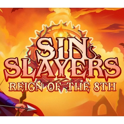 Sin Slayers: Reign of The 8th