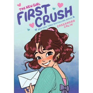 The New Girl: First Crush: A Graphic Novel (ISBN: 9781338762495)