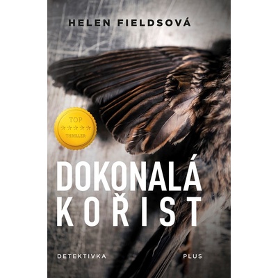 Dokonalá kořist - Helen Fields, Tereza Králová ilustrátor