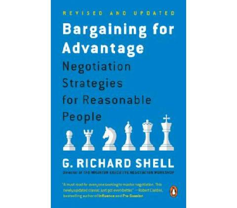 Bargaining for Advantage - Shell, G. R.