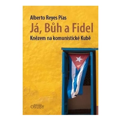 Já, Bůh a Fidel