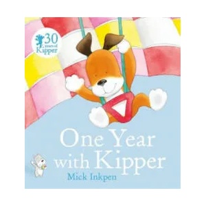 One Year With Kipper | Mick Inkpen (2015)