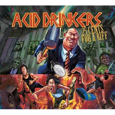 Acid Drinkers - 25 cents for a riff CD