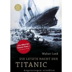 Die letzte Nacht der Titanic | Walter Lord (ISBN: 9783596192694)