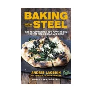 Baking with Steel | Andris Lagsdin, J. Kenji Lpez-Alt, Jessie Oleson Moore (ISBN: 9780316465786)