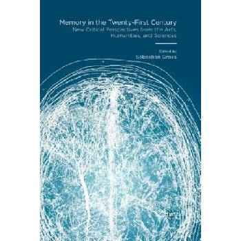 Memory in the Twenty-First Century | Sebastian Groes