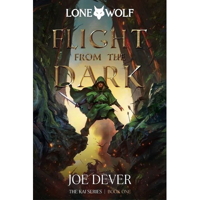 Lone Wolf 1: Flight from the Dark Definitive Edition - Joe Dever