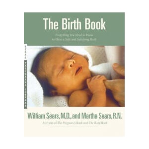 Birth Book | William Sears, Martha Sears (ISBN: 9780316779074)