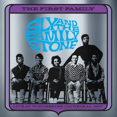 Sly & the Family Stone - THE FIRST FAMILY: LIVE AT THE WINCHESTER CATHEDRAL 1967 Vinyl