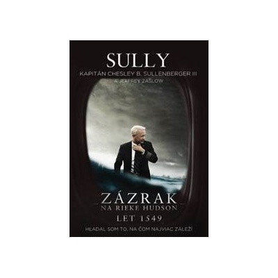 Sully - Zázrak na rieke Hudson - Chesley B. Sullenberger III.