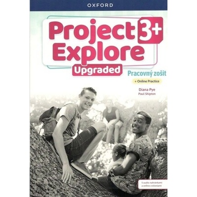 Project Explore Upgraded 3+, Pracovný zošit + Online Practice - Sylvia Wheeldon, Sarah Phillips