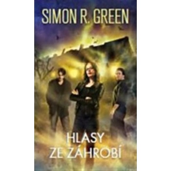 Hlasy ze záhrobí - Simon R. Green