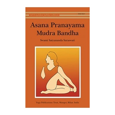 Asana, Pranayama, Mudra and Bandha - - Saraswati Satyananda Swami, 20