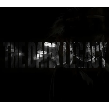 The Dark Legacy