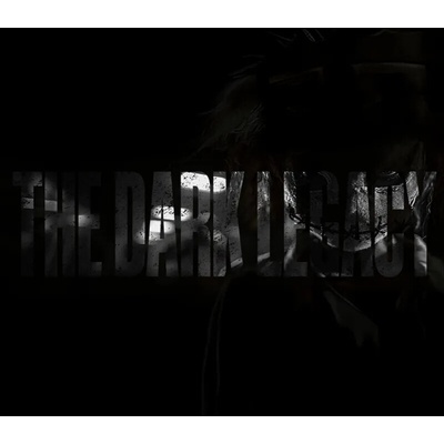 The Dark Legacy