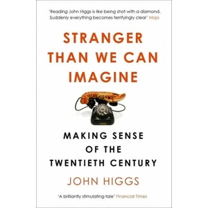 Stranger Than We Can Imagine | John Higgs (2016)