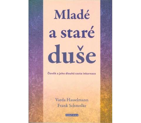 Mladé a staré duše