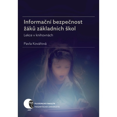 Informační bezpečnost žáků základních škol - Pavla Kovářová