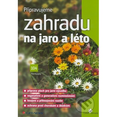 Připravujeme zahradu na jaro a léto - Petr Pasečný