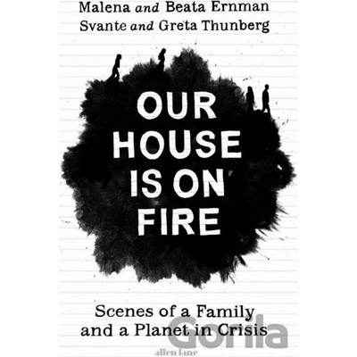 Our House is on Fire - Malena ErnmanBeata ErnmanSvante ThunbergGreta Thunberg