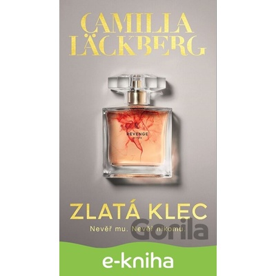 Zlatá klec - Camilla Läckberg