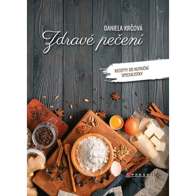 Zdravé pečení - Daniela Krčová