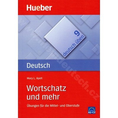 Wortschatz und mehr A2 C2 rad Deutsch üben diel 9 cvičebnica nemeckej gramatiky